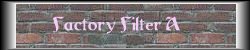 Ffactory Filter A