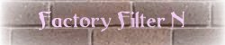 Ffactory Filter N